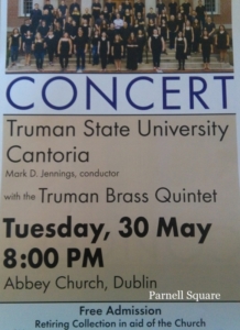 Truman State University Choir 	Tuesday 30th May 8.00pm @ Abbey Presbyterian Church | Dublin | County Dublin | Ireland