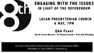 Engaging with the issues at Lucan Presbyterian Church @ Lucan Presbyterian Church | Lucan | County Dublin | Ireland